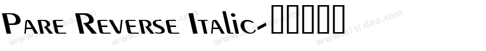 Pare Reverse Italic字体转换